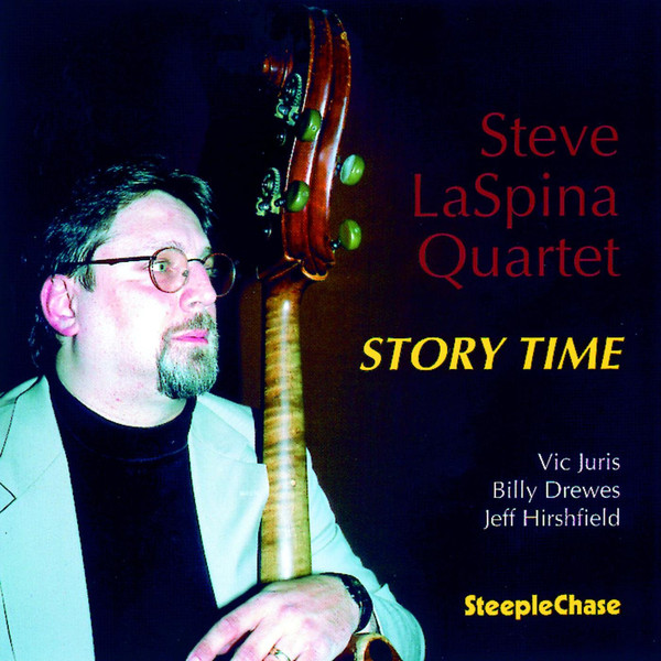 STEVE LASPINA - Steve LaSpina Quartet ‎: Story Time cover 