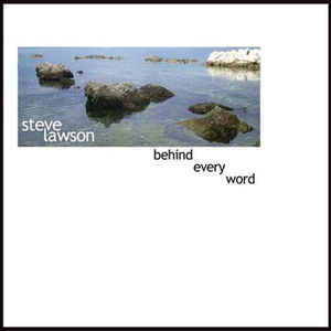STEVE LAWSON - Behind Every Word cover 