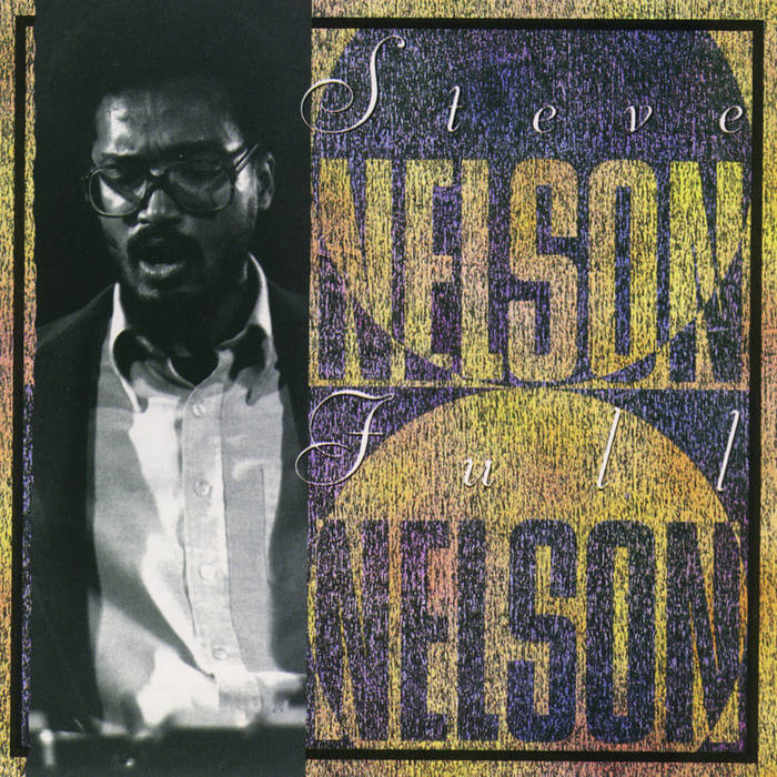 STEVE NELSON - Full Nelson cover 