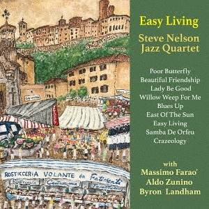 STEVE NELSON - Steve Nelson Jazz Quartet : Easy Living cover 