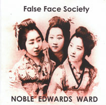 STEVE NOBLE - False Face Society cover 