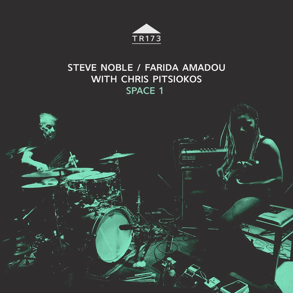 STEVE NOBLE - Steve Noble / Farida Amadou with Chris Pitsiokos : Space 1 cover 