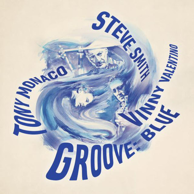 STEVE SMITH - Steve Smith, Tony Monaco & Vinny Valentino : Groove: Blues cover 