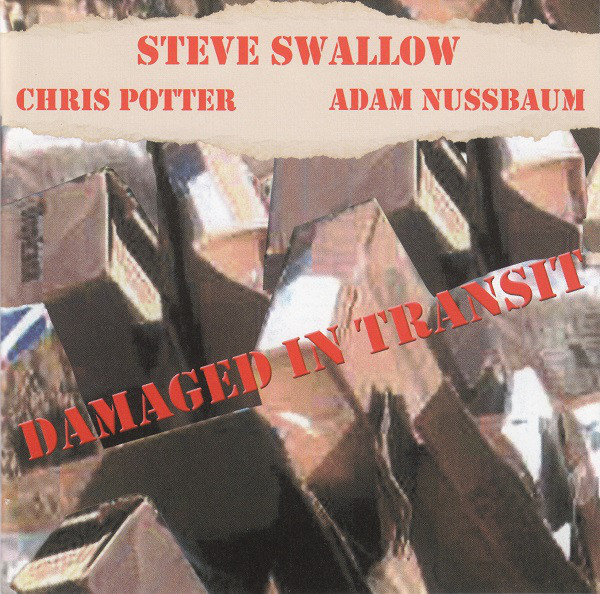 STEVE SWALLOW - Damaged In Transit cover 