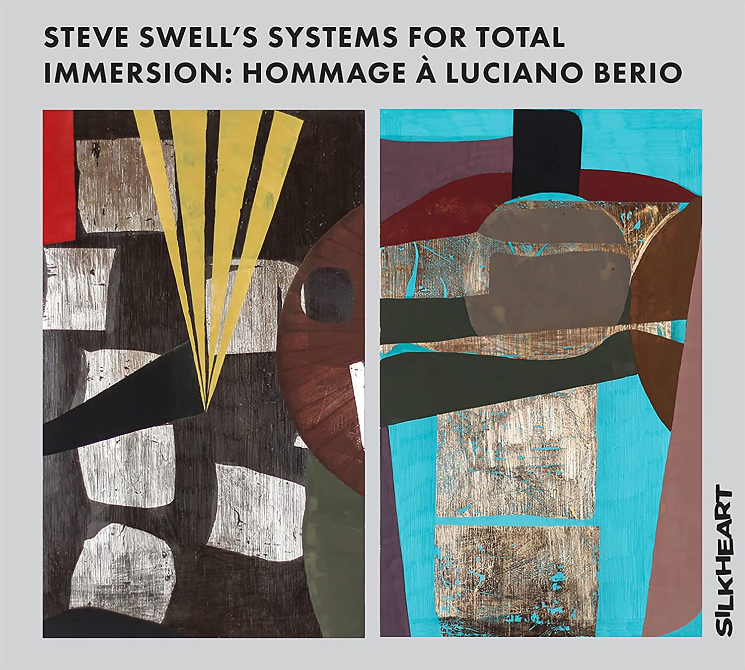 STEVE SWELL - Steve Swell's Systems For Total Immersion : Hommage A Luciano Berio cover 