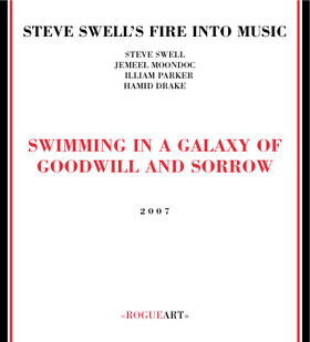 STEVE SWELL - Swimming in a Galaxy of Goodwill and Sorrow cover 