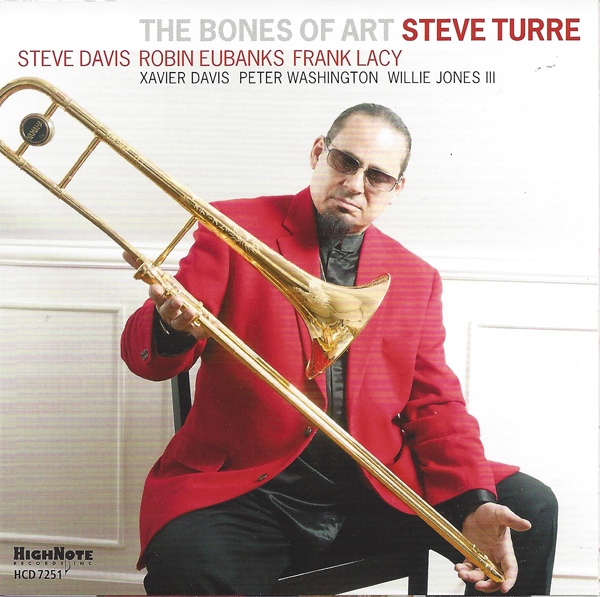 STEVE TURRE - The Bones of Art cover 