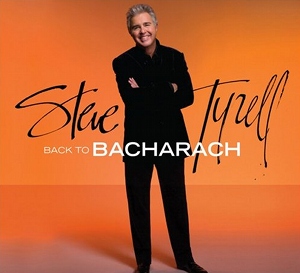 STEVE TYRELL - Back To Bacharach cover 