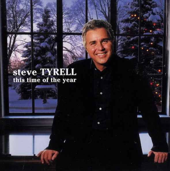STEVE TYRELL - This Time Of The Year cover 