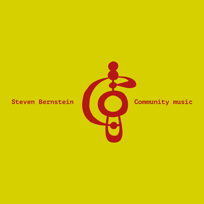 STEVEN BERNSTEIN - Community Music cover 