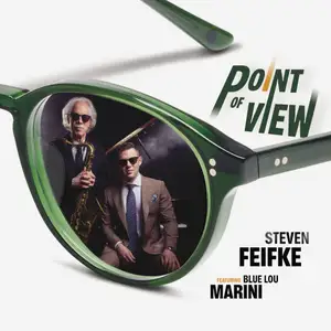 STEVEN FEIFKE - Steven Feifke & Blue Lou Marini : Point of View cover 