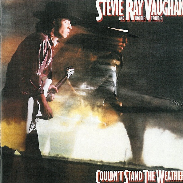 STEVIE RAY VAUGHAN - Stevie Ray Vaughan And Double Trouble : Couldn't Stand The Weather cover 