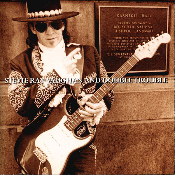 STEVIE RAY VAUGHAN - Stevie Ray Vaughan And Double Trouble : Live At Carnegie Hall cover 