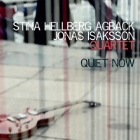 STINA HELLBERG AGBACK - Stina Hellberg Agback Jonas Isaksson Quartet : Quiet Now cover 