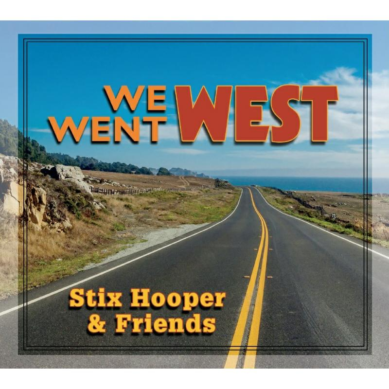 STIX HOOPER - We Went West cover 