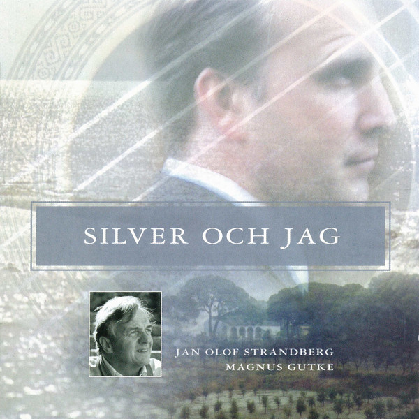 STRANDBERG PROJECT - Jan-Olof Strandberg & Magnus Gutke : Silver Och Jag cover 