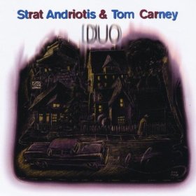 STRAT ANDRIOTIS - Strat Andriotis & Tom Carney : Duo cover 
