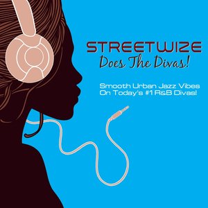 STREETWIZE - Does The Divas cover 