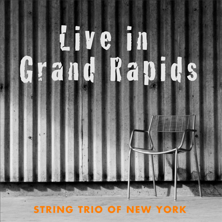 STRING TRIO OF NEW YORK - Live in Grand Rapids cover 