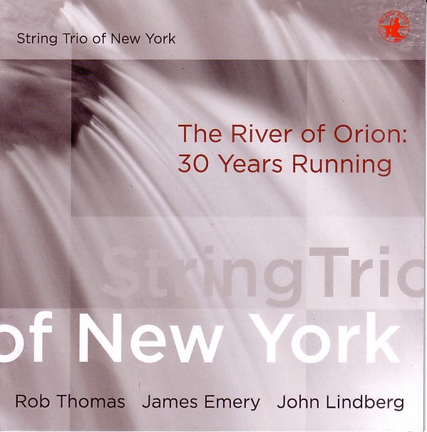 STRING TRIO OF NEW YORK - The River Of Orion: 30 Years Running cover 