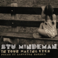 STU MINDEMAN - In Your Waking Eyes : Poems by Langston Hughes cover 