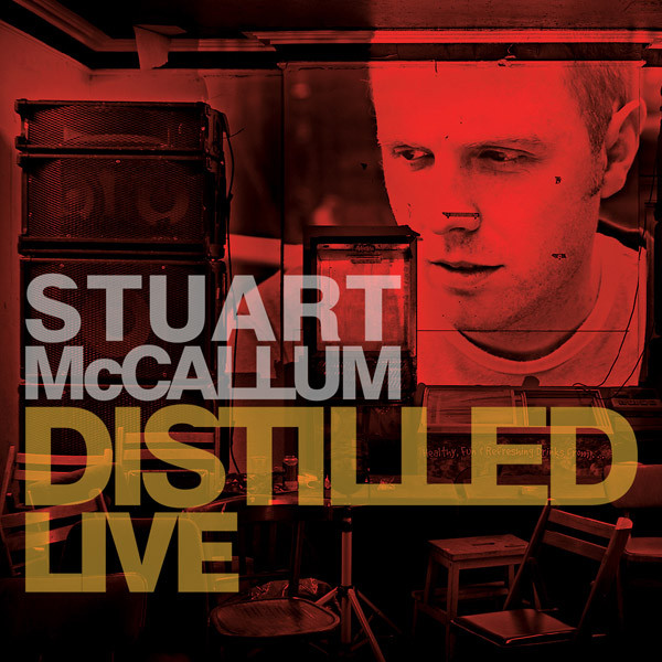 STUART MCCALLUM - Distilled Live cover 