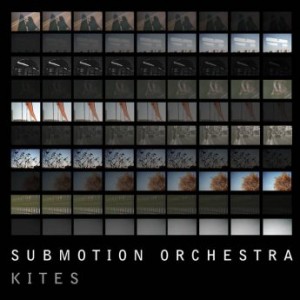 SUBMOTION ORCHESTRA - Kites cover 