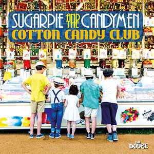 SUGARPIE & CANDYMEN - Cotton Candy Club cover 