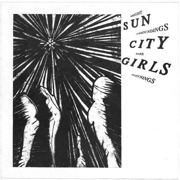 SUN CITY GIRLS - Bright Surroundings Dark Beginnings cover 