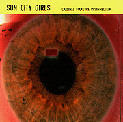 SUN CITY GIRLS - Carnival Folklore Resurrection 5: Severed Finger With A Wedding Ring cover 