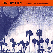 SUN CITY GIRLS - Carnival Folklore Resurrection Vol. 7: Libyan Dream cover 
