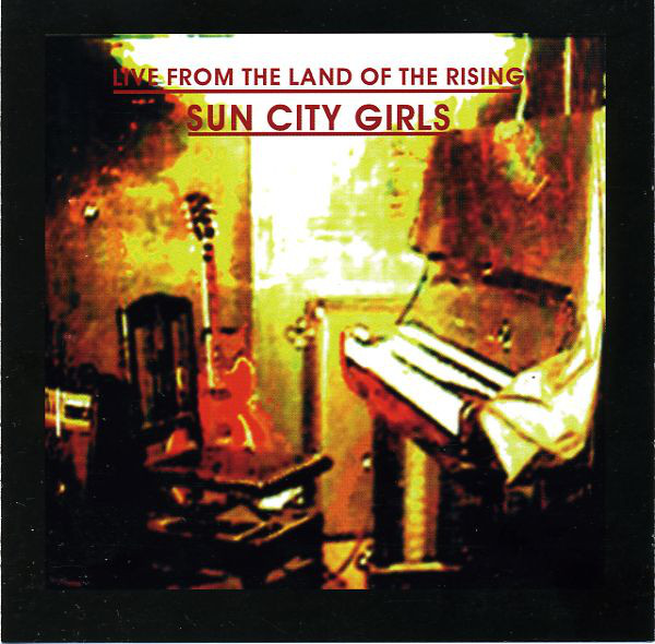 SUN CITY GIRLS - Live From The Land Of The Rising Sun cover 