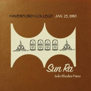 SUN RA - Haverford College Jan. 25 1980, Solo Rhodes Piano cover 