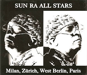 SUN RA - Milan, Zurich, West Berlin, Paris cover 