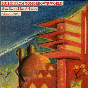 SUN RA - Music From Tomorrow's World cover 