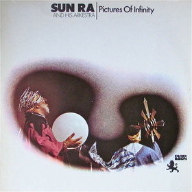 SUN RA - Pictures of Infinity (aka Outer Spaceways Incorporated ) cover 
