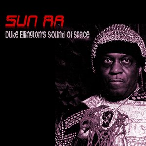 SUN RA - Duke Ellington’s Sound Of Space cover 