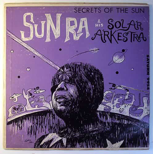 SUN RA - Sun Ra & His Solar Arkestra : Secrets of the Sun cover 