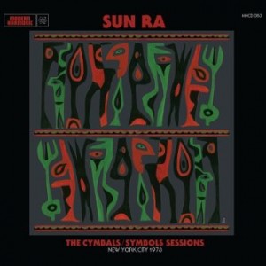 SUN RA - The Cymbals / Symbols Sessions: New York City 1973 cover 
