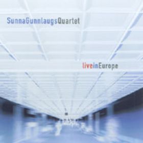 SUNNA GUNNLAUGS - Live In Europe cover 