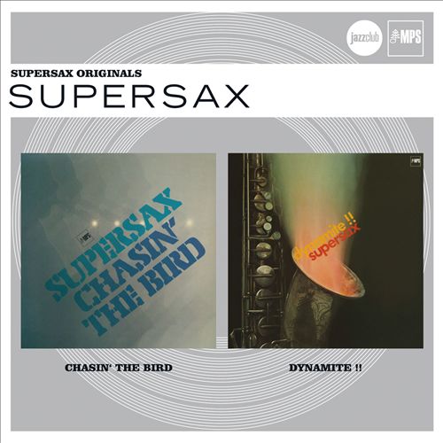 SUPERSAX - Chasin' The Bird / Dynamite !! cover 