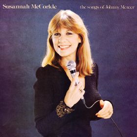 SUSANNAH MCCORKLE - The Songs of Johnny Mercer cover 