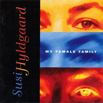 SUSI HYLDGAARD - My Femal Family cover 