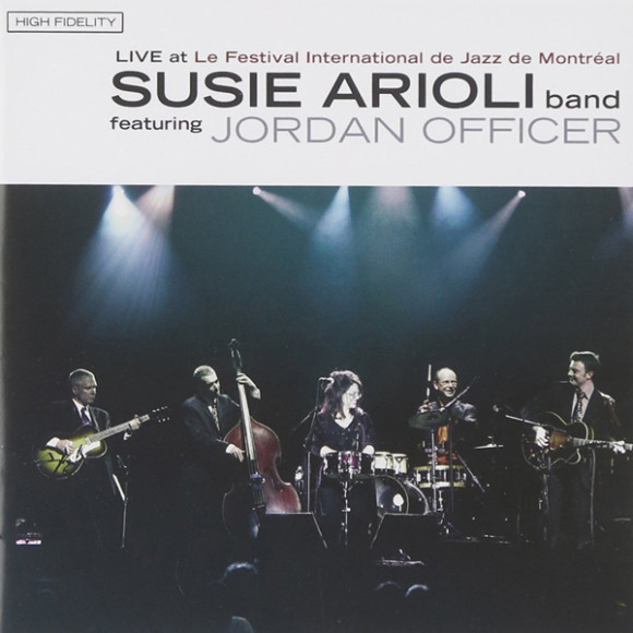 SUSIE ARIOLI - Live at Le Festival International de Jazz de Montreal cover 