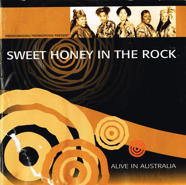 SWEET HONEY IN THE ROCK - Alive In Australia cover 