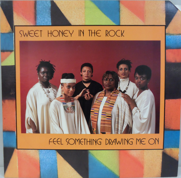 SWEET HONEY IN THE ROCK - Feel Something Drawing Me On cover 