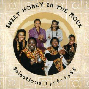 SWEET HONEY IN THE ROCK - Selections 1976–1988 cover 
