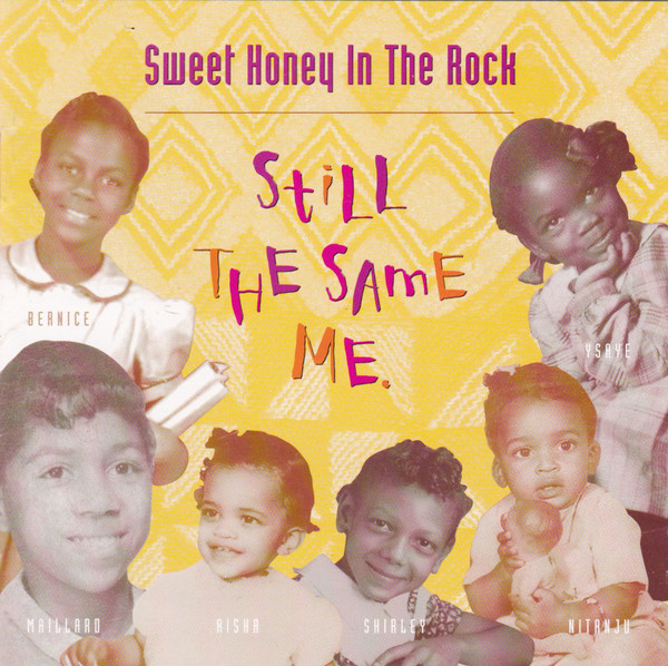 SWEET HONEY IN THE ROCK - Still The Same Me cover 