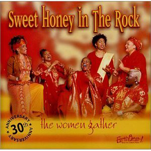 SWEET HONEY IN THE ROCK - The Women Gather cover 