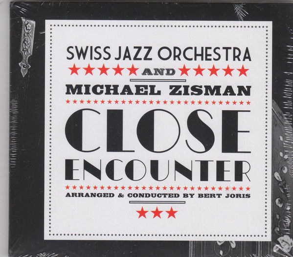 SWISS JAZZ ORCHESTRA - Swiss Jazz Orchestra And Michael Zisman ‎: Close Encounter cover 